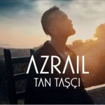 دانلود آهنگ تان تاشچی عزرائیل