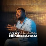 دانلود آهنگ آرشام ازت نمیگذرم دانلود آهنگ آرشام ازت نمیگذرم