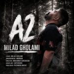 دانلود آهنگ میلاد غلامی آتو A2