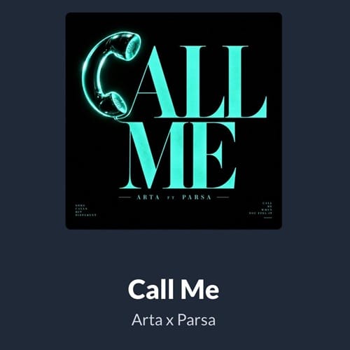 دانلود آهنگ آرتا و پارسا کال می Call Me - آلیس موزیک