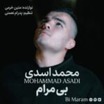 دانلود آهنگ محمد اسدی بی مرام